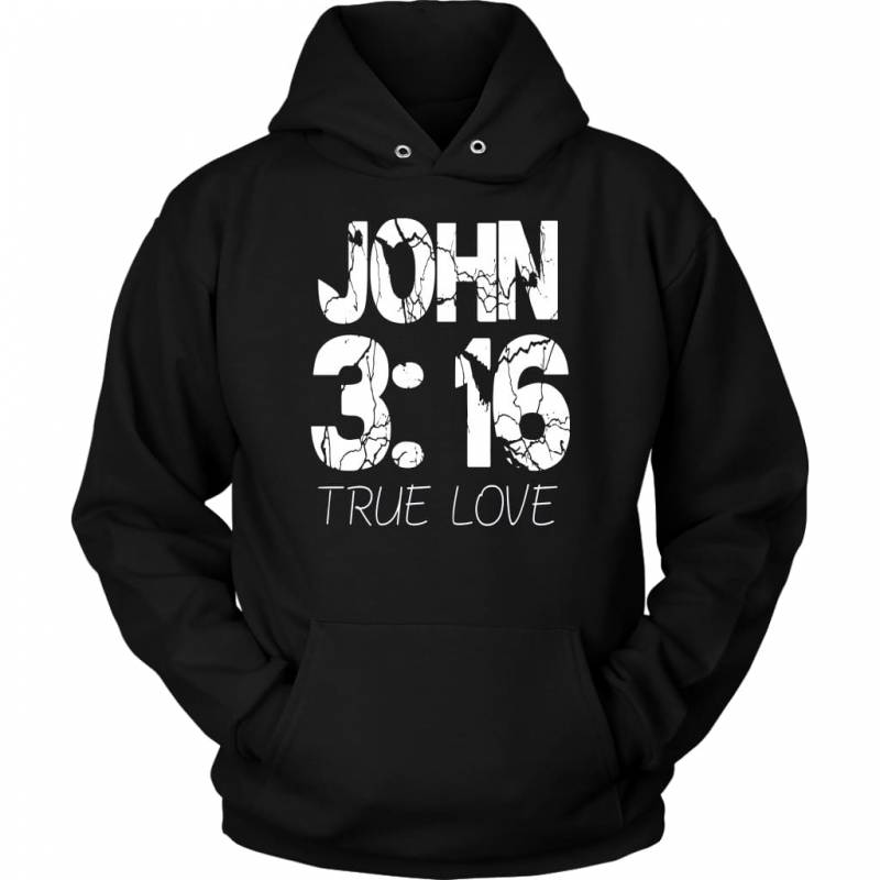 John 3:16 true love bible verse hoodie – christian apparel