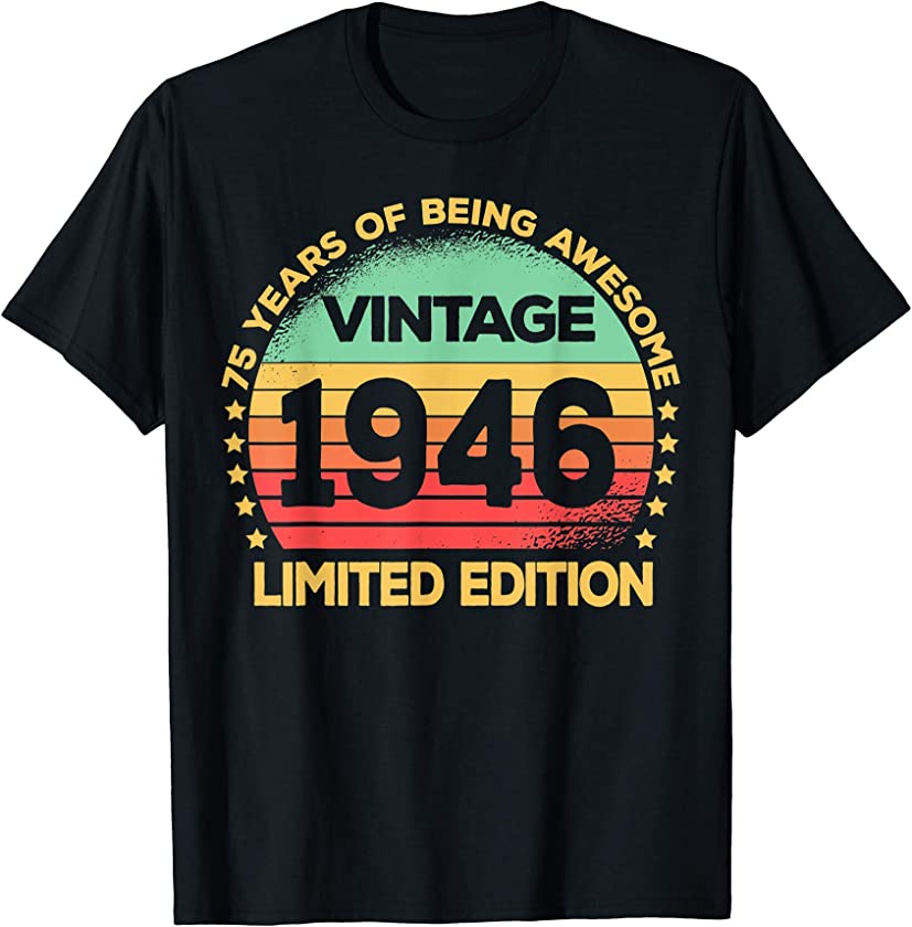 75 Year Old Legendary Retro Vintage Awesome Birthday 1946 T-Shirt