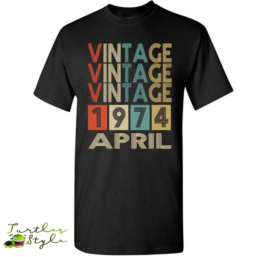 Birthday Vintage April 1974 – Gildan Short Sleeve Shirt