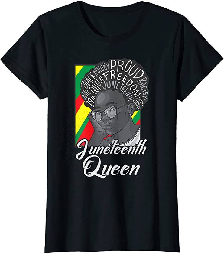 Womens Juneteenth Queen Afro Melanin Black Girl Women Girls T-Shirt