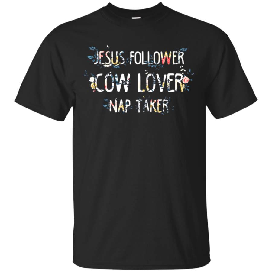 AGR Jesus Follower Cow Lover Nap Taker Flower Patterns T-Shirt