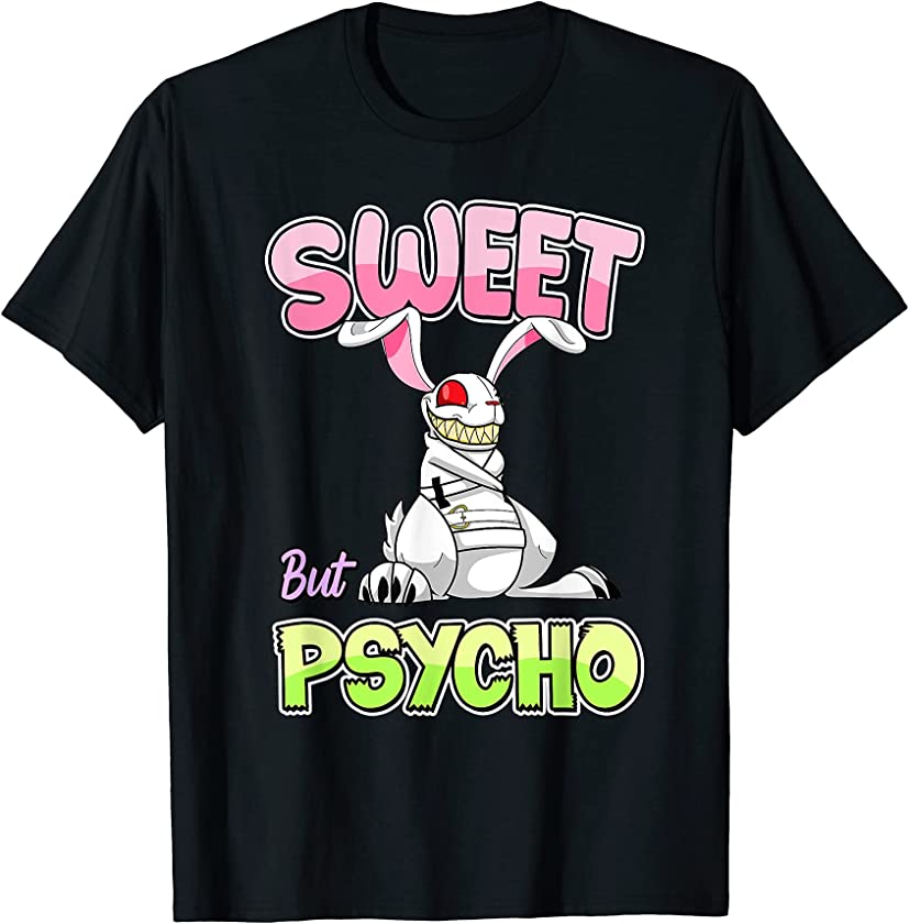 Sweet But Psycho Shirt Bunny Creepy Gothic Rabbit Funny T-Shirt