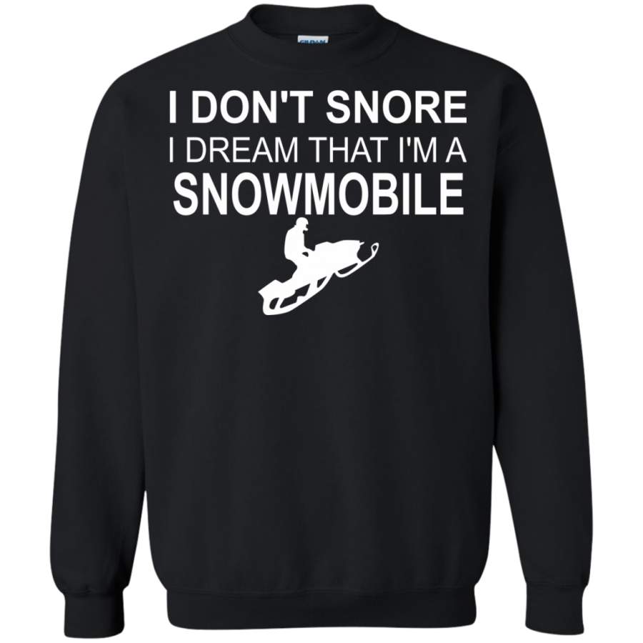 AGR Snowmobile I Don’t Snore I Dream That I’m A Snowmobile T-SHIRTS & HOODIES