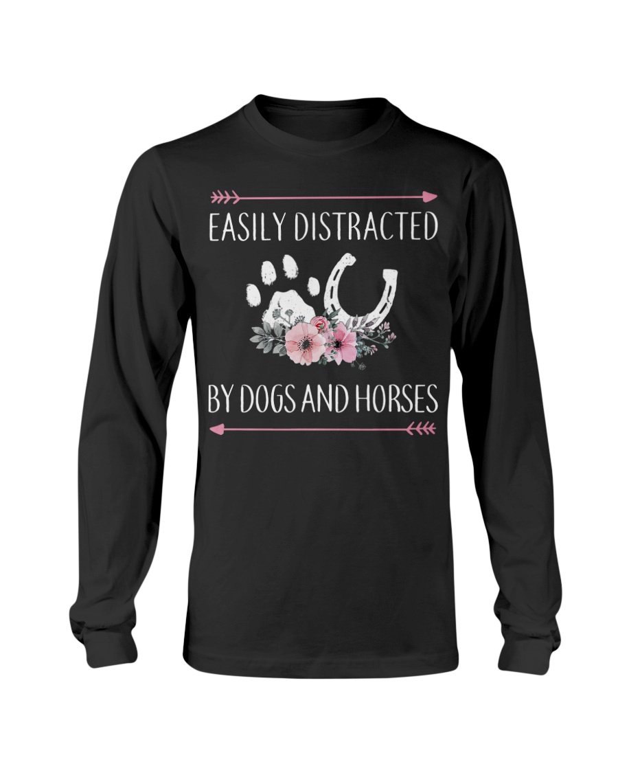 Horse For Women Easily Distracted By Dogs And Horses Sweatshirt & Hoodie
