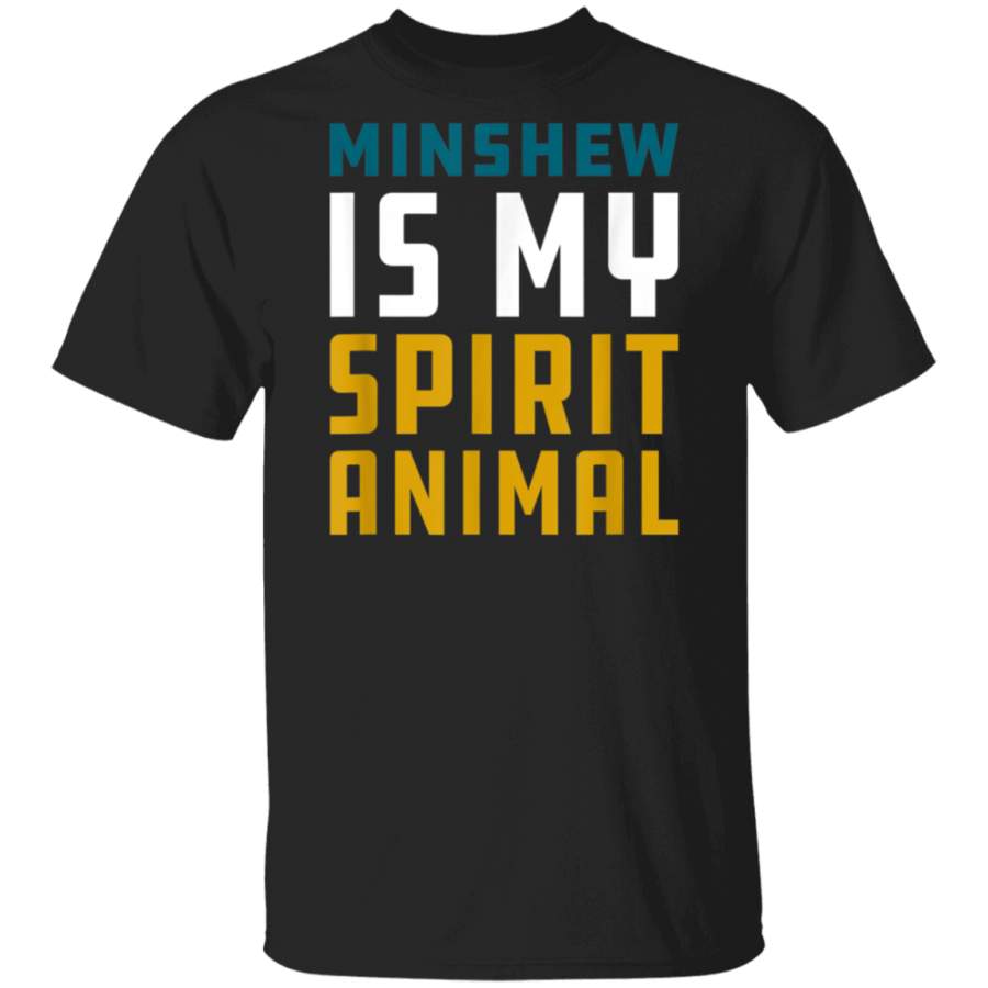Minshew is My Spirit Animal T Shirt