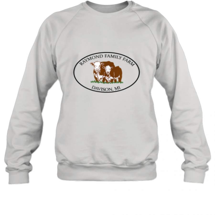 Raymond Family Farm shirt Sweatshirt