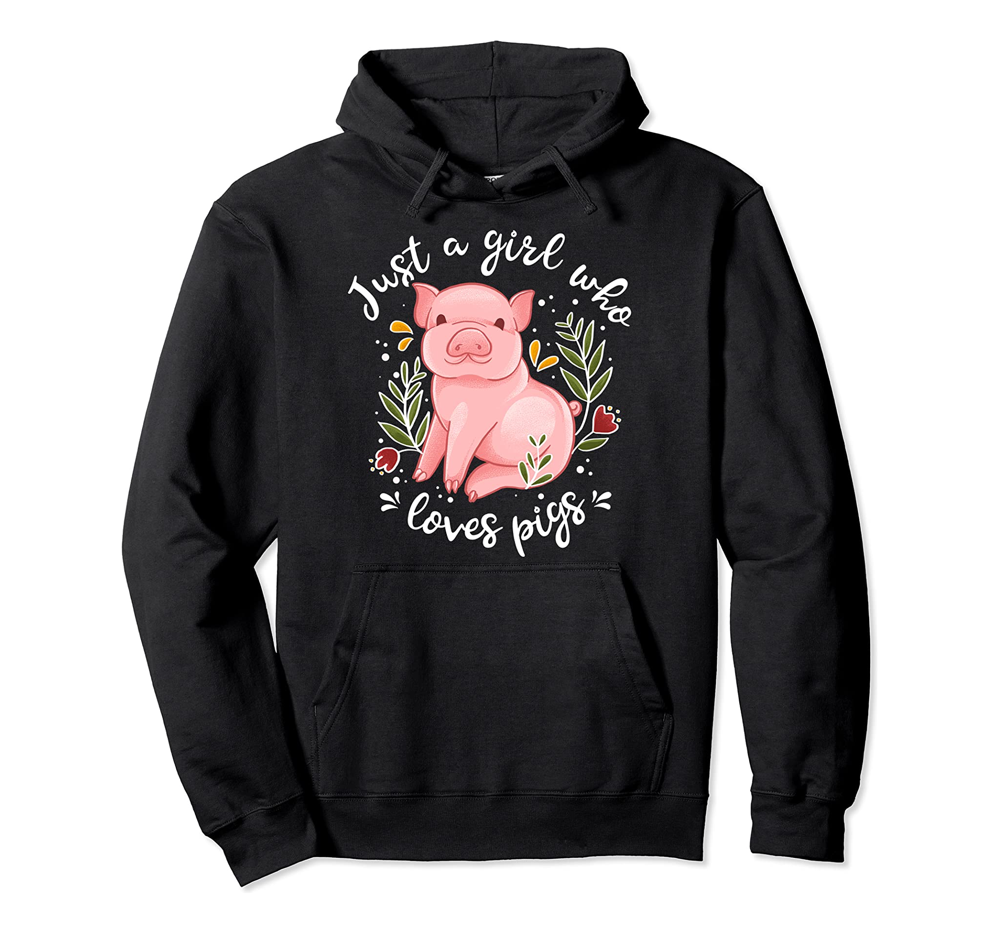 Pig Hoodie Just Girl Who Loves Pigs Pig Lovers Gift