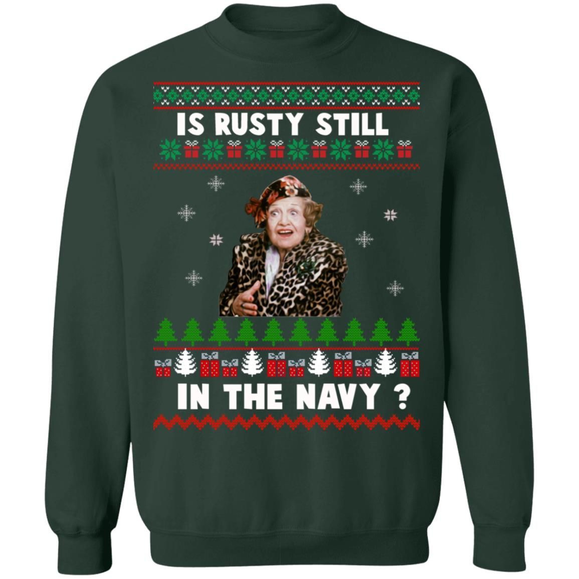 Jims Whimz Is Rusty Still In The Navy Classic Ugly Christmas Sweatshirt Hoodie T-Shirt