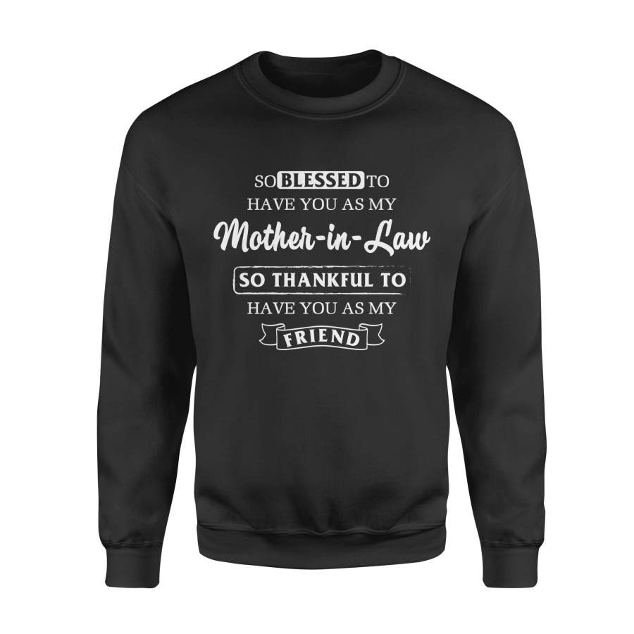 Mother-In-Law Gift As My Friend Standard Fleece Sweatshirt