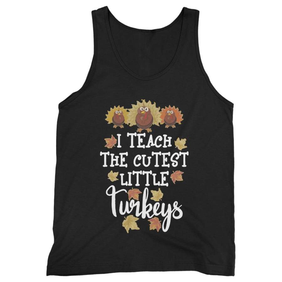 I Teach The Cutest Little Turkeys Man’s Tank Top