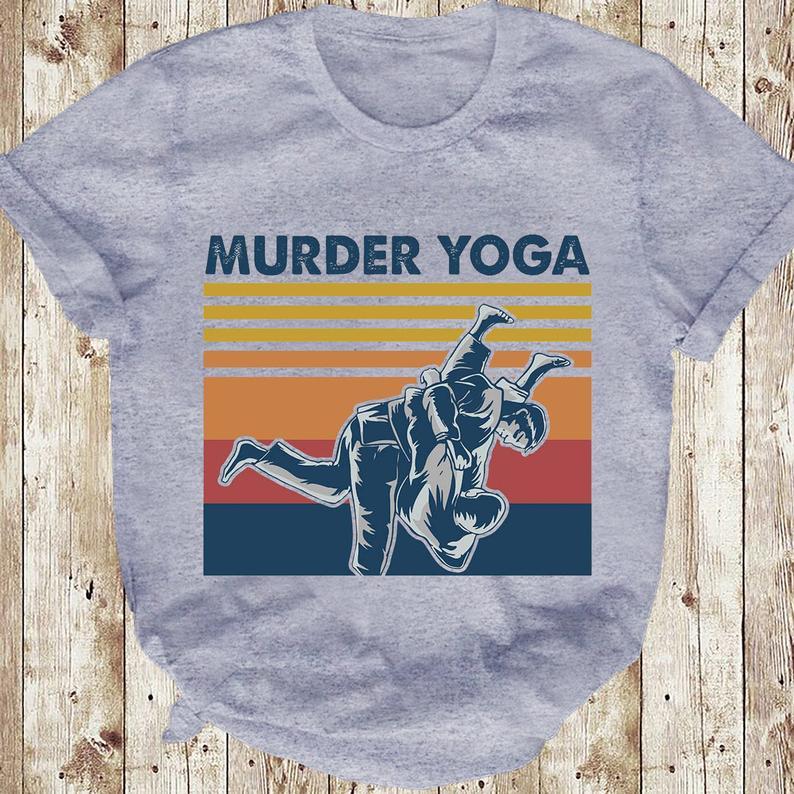 Murder Yoga Funny Vintage Jui Jitsu T Shirt Standard/Premium T-Shirt Hoodie