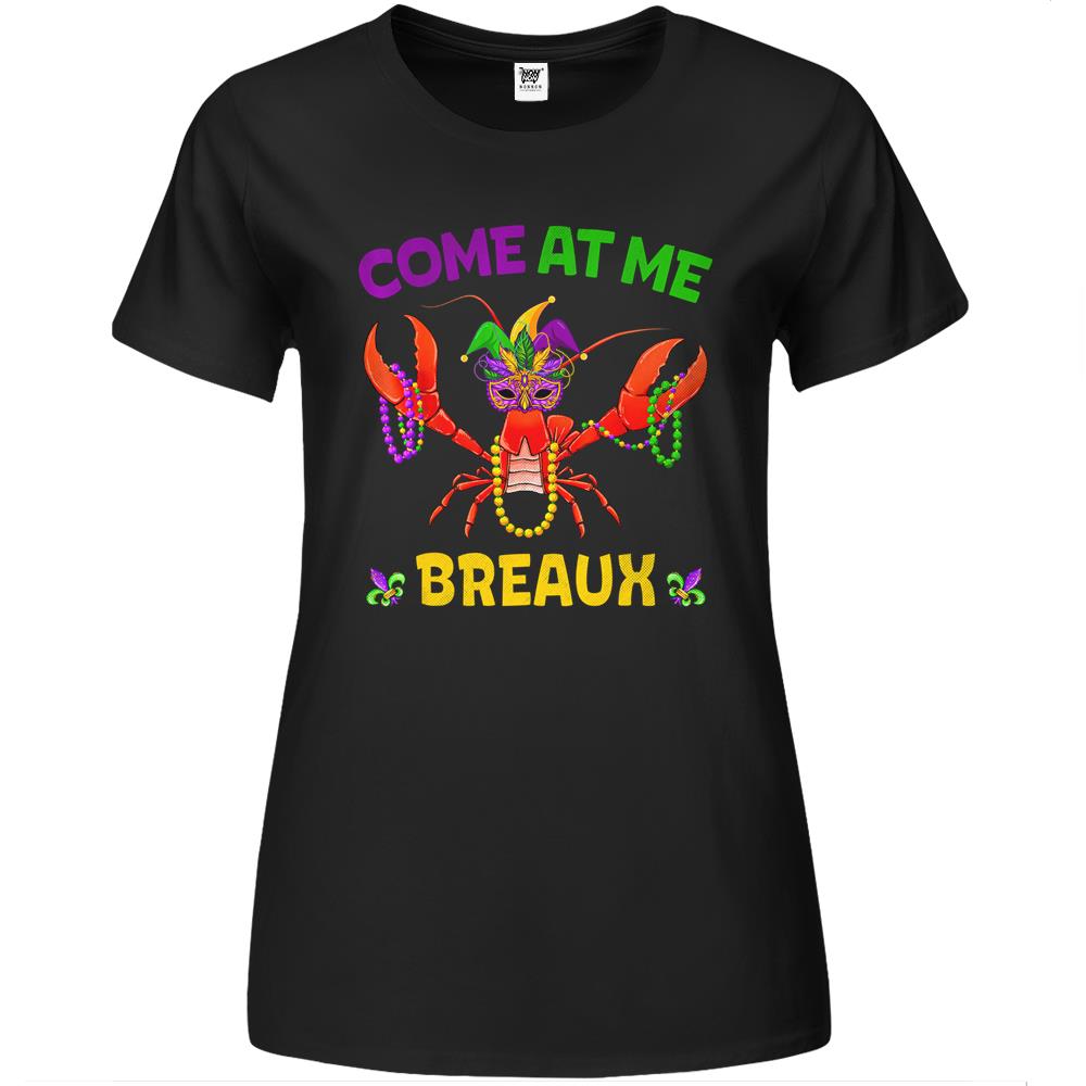 Come At Me Breaux Crawfish Mardi Gras Outfit Kid Men Women Premium Womens T Shirts