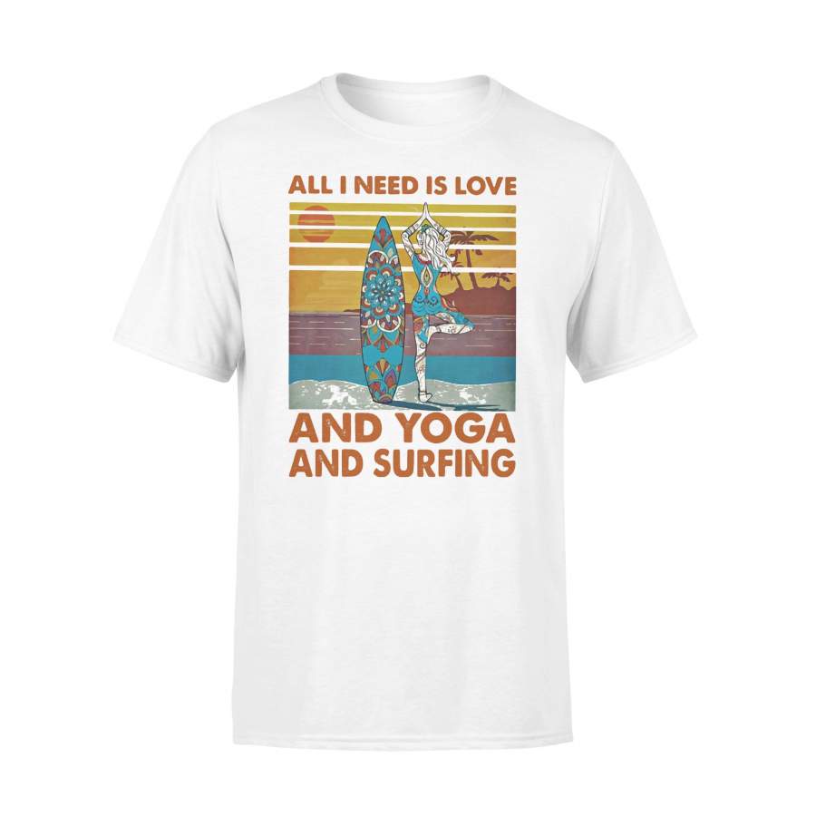 All I Need Is Love And Yoga And Surfing Vintage Retro T-shirt