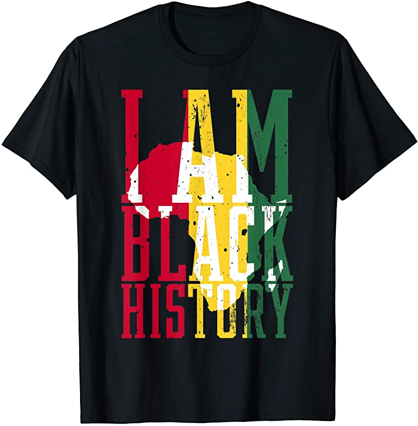 I Am Black History African Flag Empowerment Melanin Gift T-Shirt