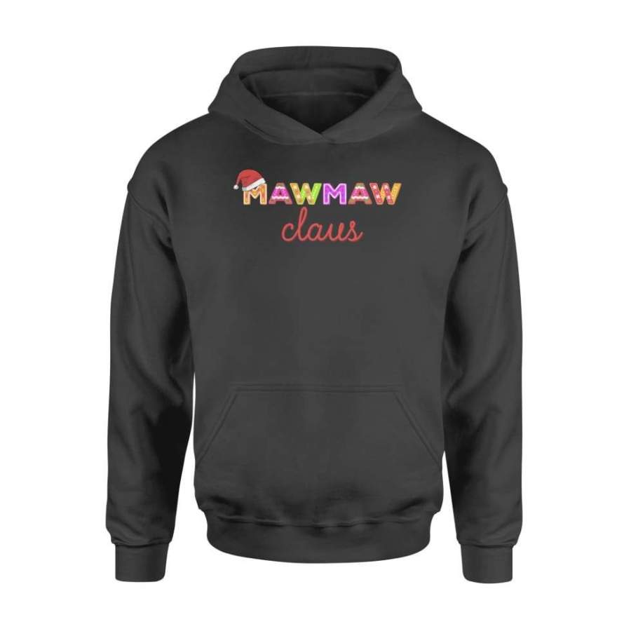 Claus Mawmaw Christmas Gift For Grandma – Standard Hoodie