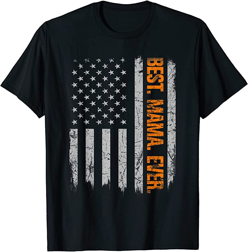 Best Mama Ever Vintage American Flag Father’s Day Christmas T-Shirt