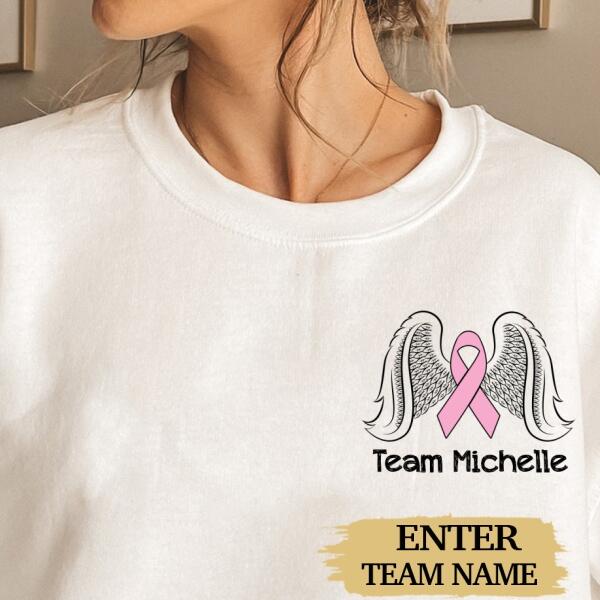 Team Name Ribbon Breast Cancer Sweatshirt, Cancer Awareness Crew Neck, Personalized Team Cancer Long Sleeve , Cancer Support Team Sweater