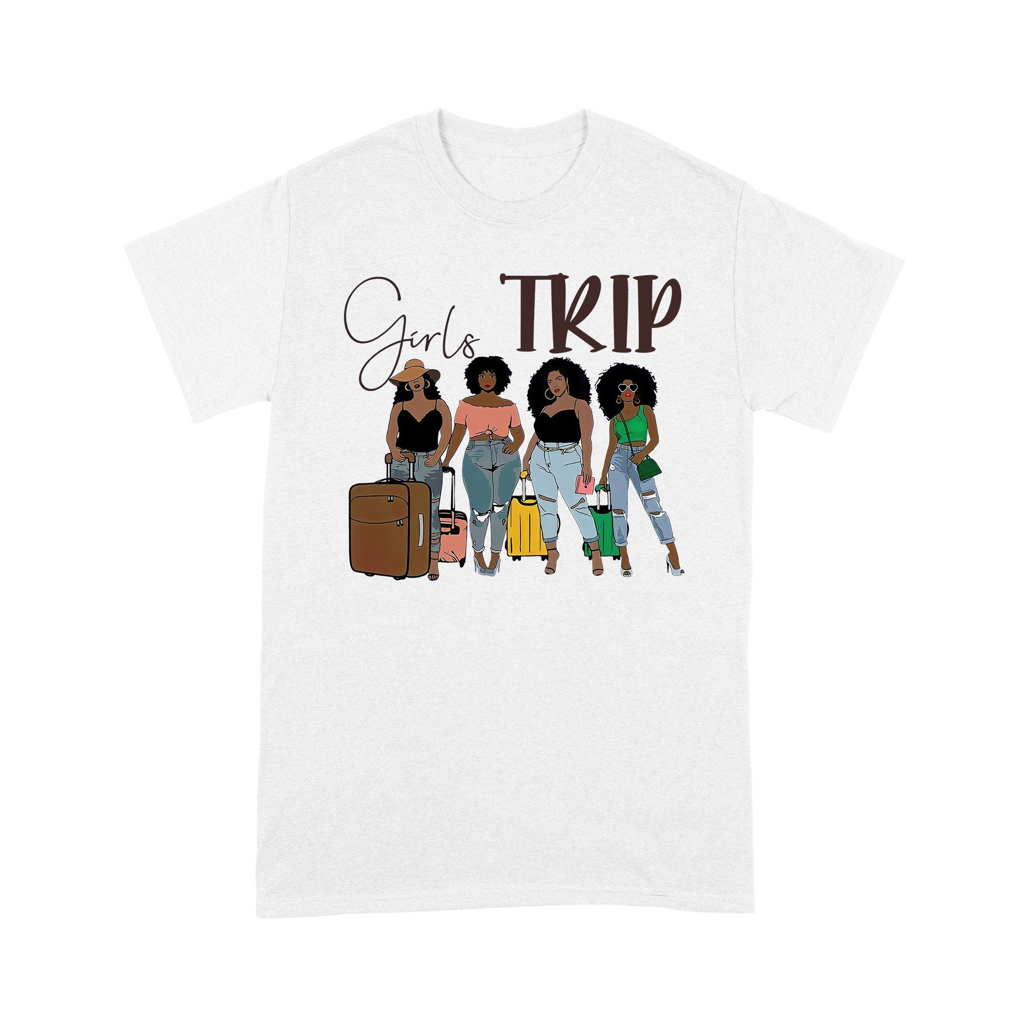 Black Girls Trip Funny Shirt – Standard T-shirt