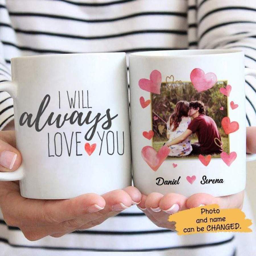 I Will Always Love You Photo Personalized Mug