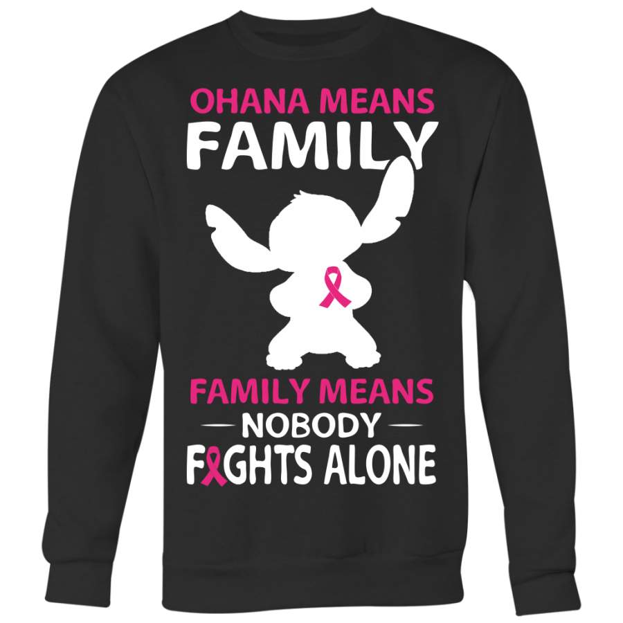 Breast Cancer Awareness Shirt, Ohana Means Family, Family Means Nobody Fights Alone Shirt, Stitch Shirt