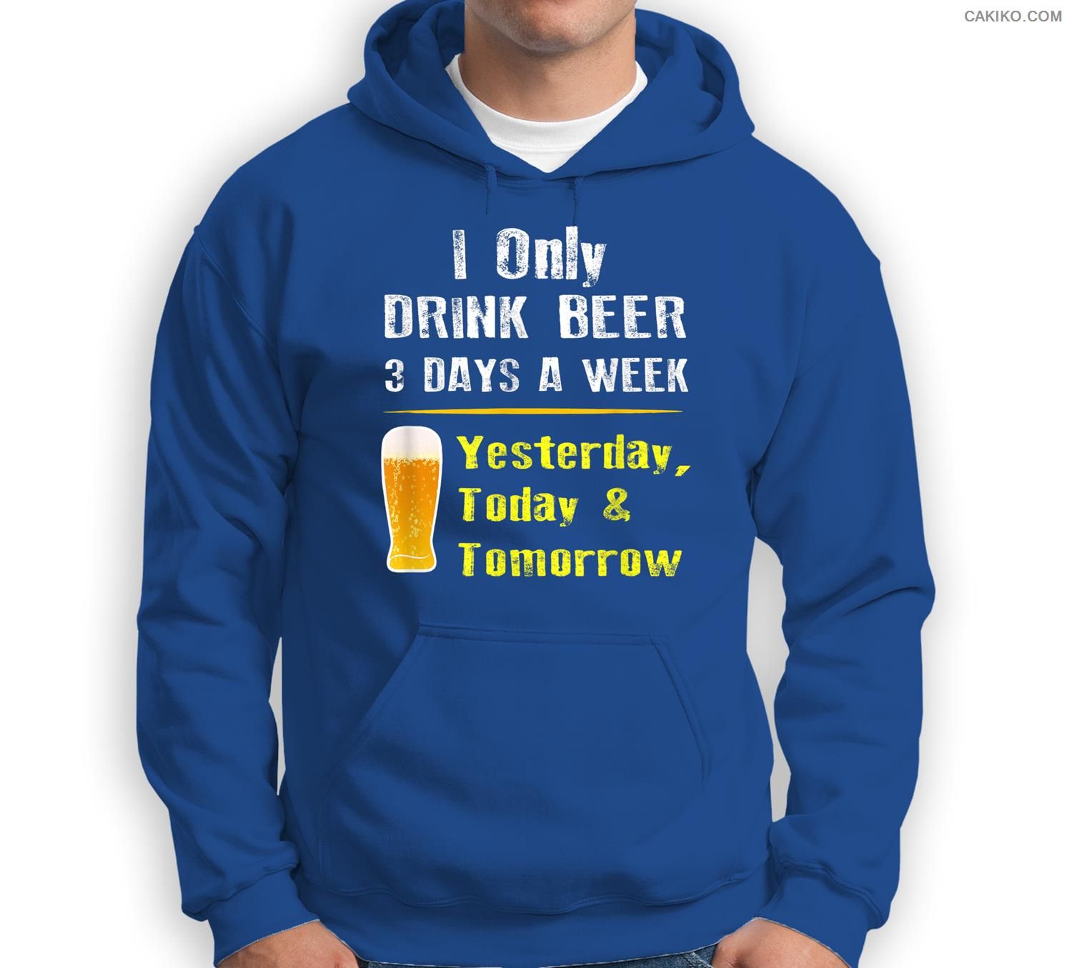 I Only Drink Beer 3 Days A Week – Funny Beer Day Quotes Sweatshirt & Hoodie