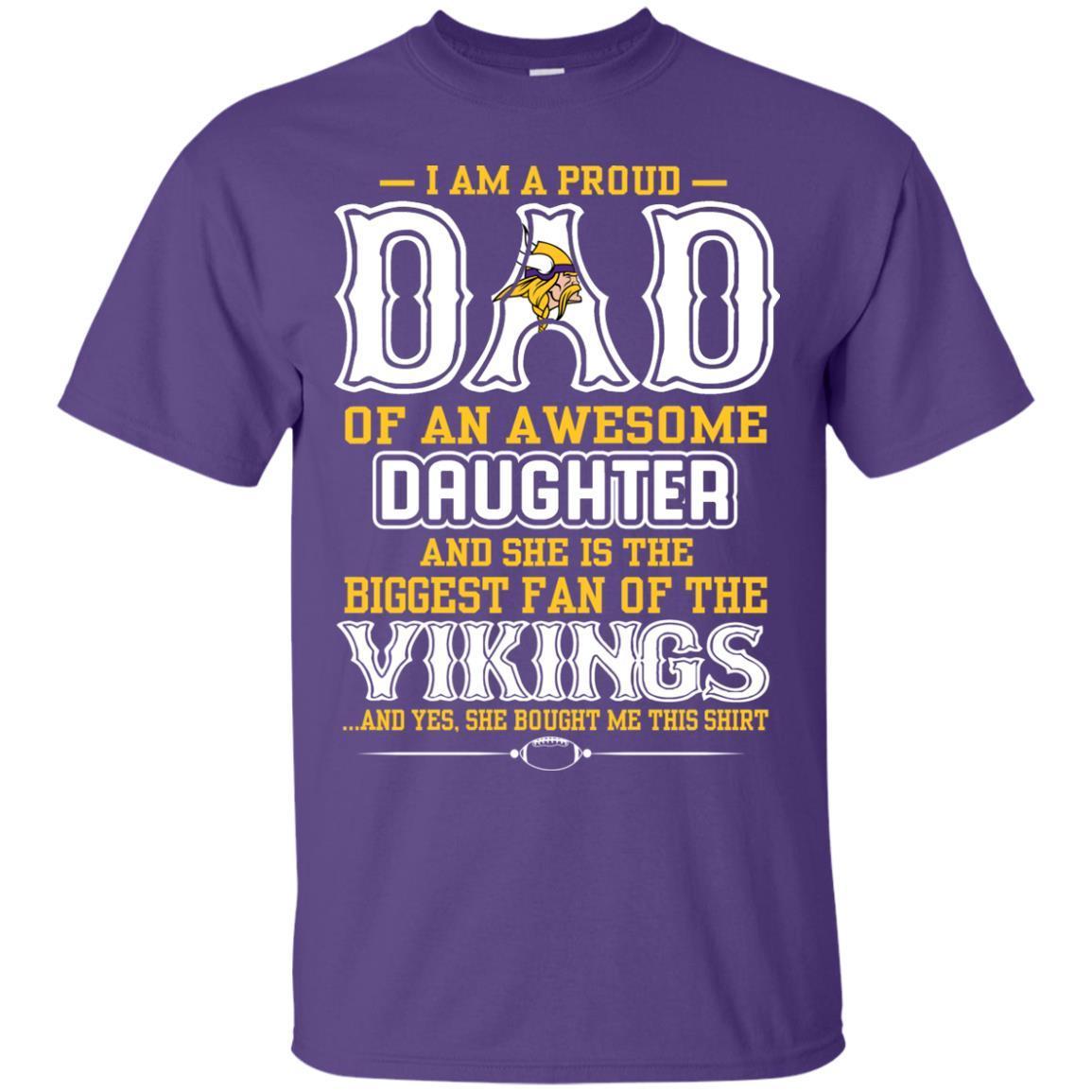 Proud Of Dad with Daughter Minnesota Vikings Tshirt For Fan