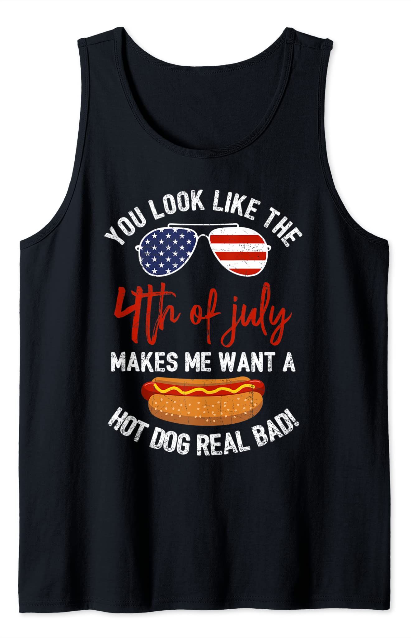 You Look Like The 4th of July Patriotic T Shirt Tank Top