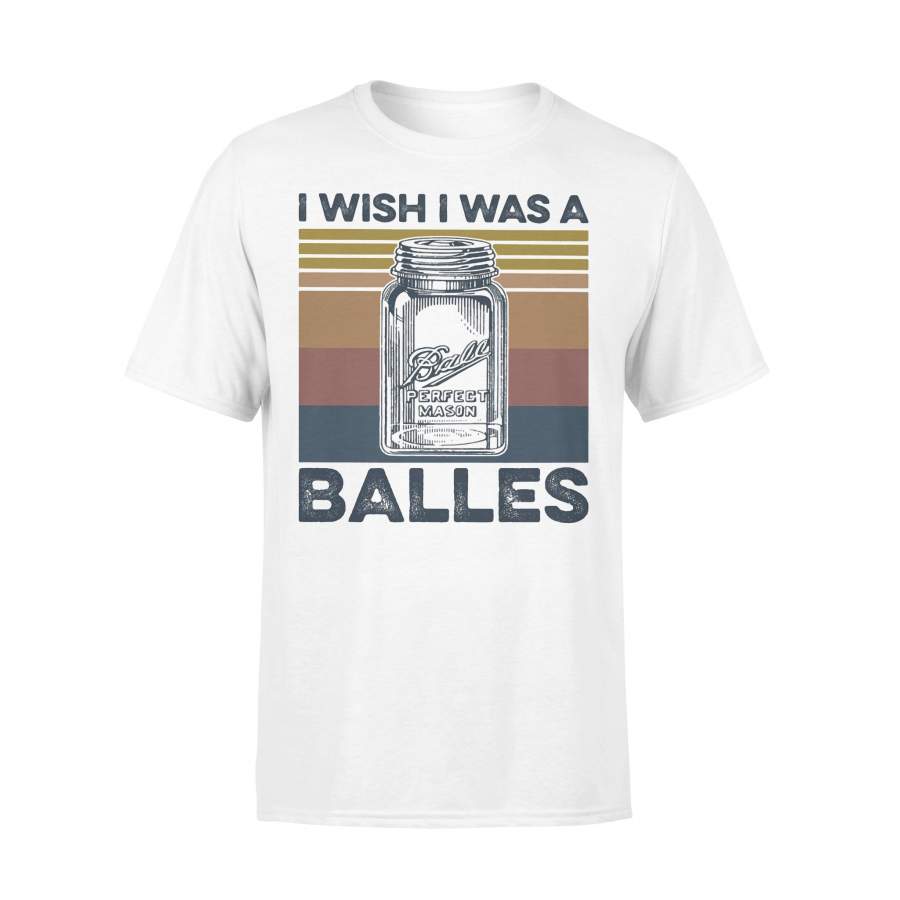 Ball Perfect Mason I Wish I Was A Baller Vintage Retro T-shirt