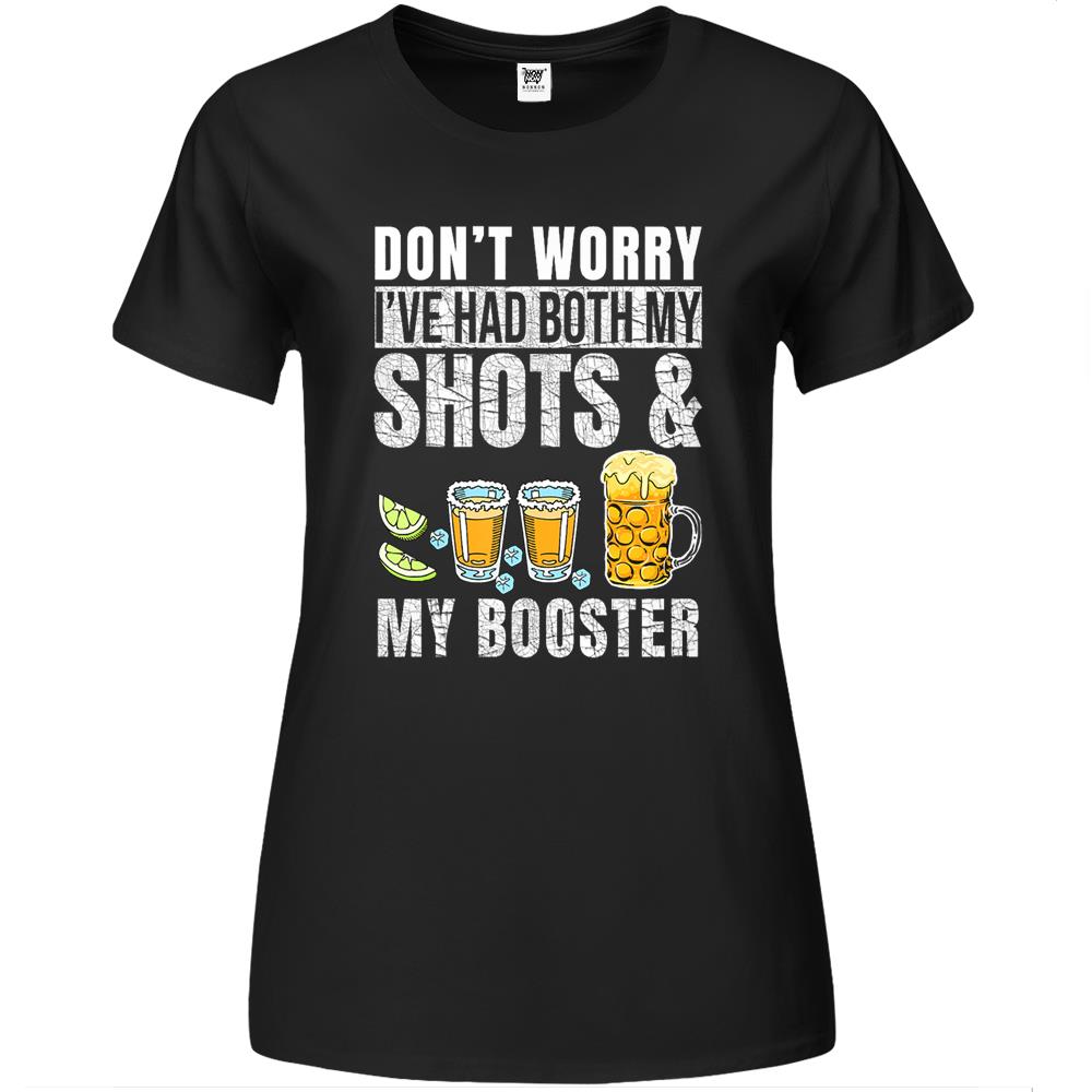 Don’T Worry I’Ve Had Both My Shots And Booster Funny Vaccine Premium Womens T Shirts