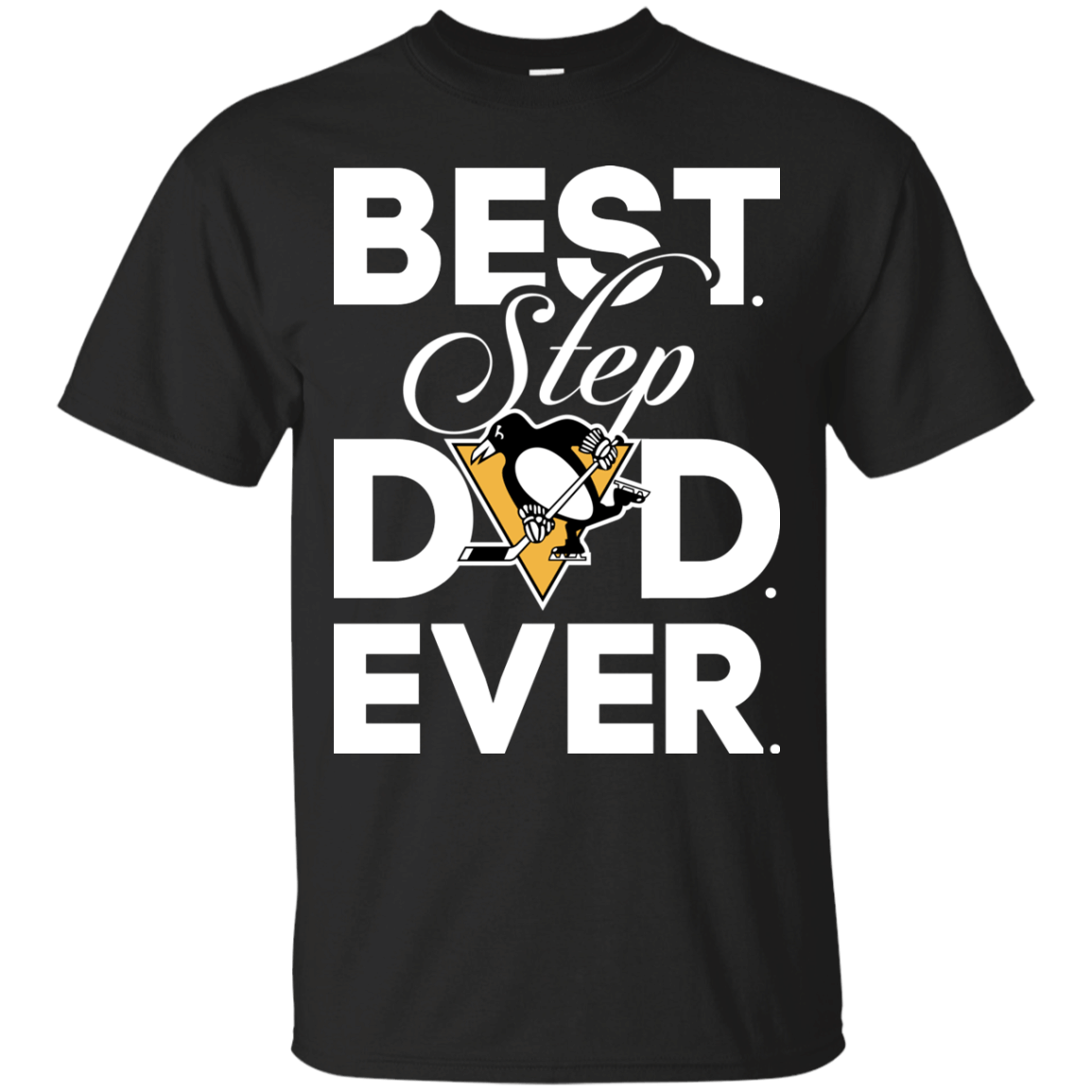 Get Now Best Step Dad Ever Shirt – Pittsburgh-penguins