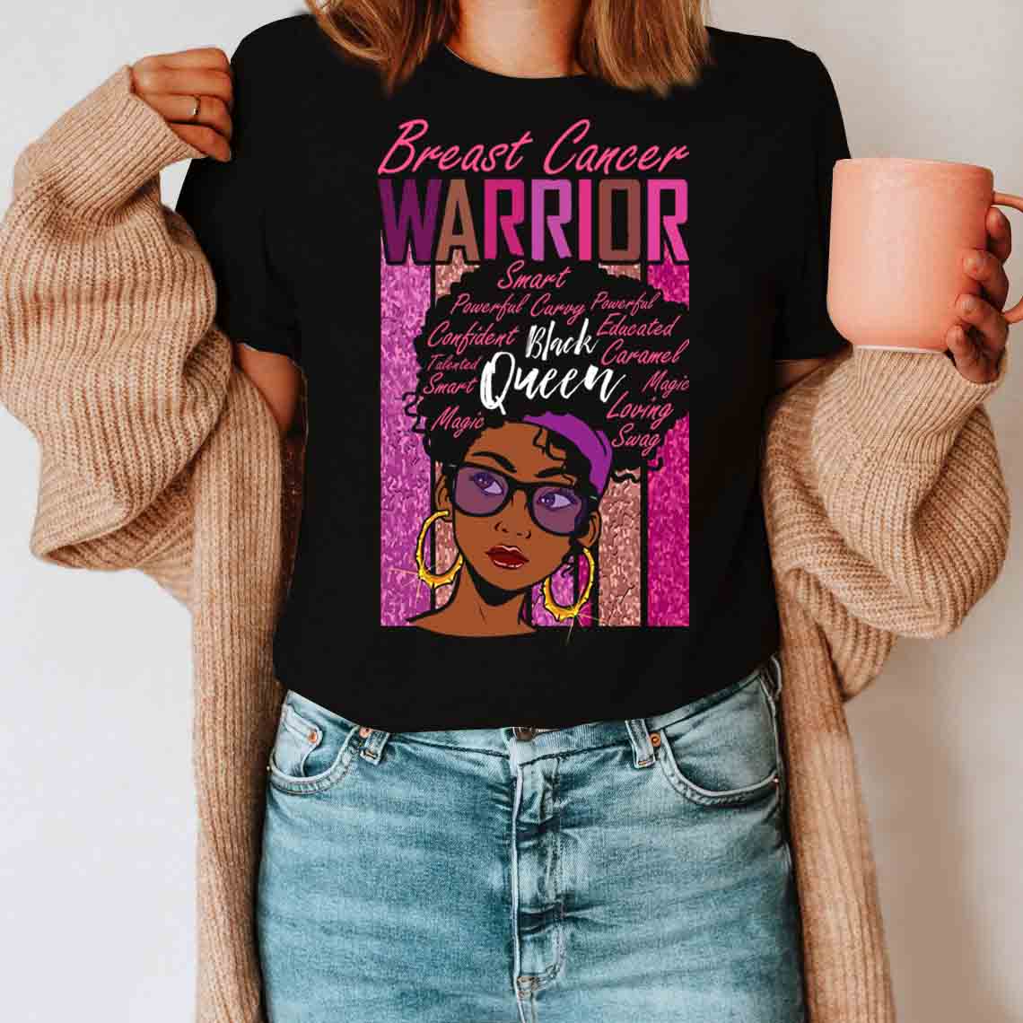 Beautiful Black Queen Shirt – Breast Cancer Awareness T-Shirt Gifts For Mom Daughter Friends Hoodies Sweater Pink