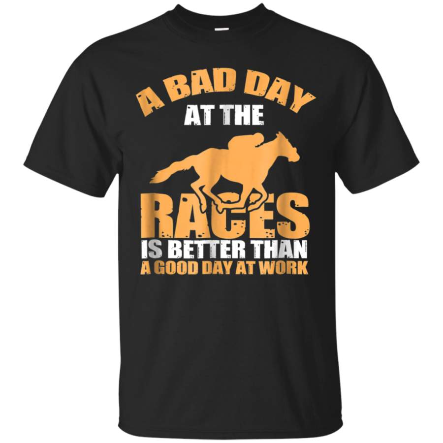 AGR A Bad Day at The Races T-Shirt  Awesome Horse Racing Tee