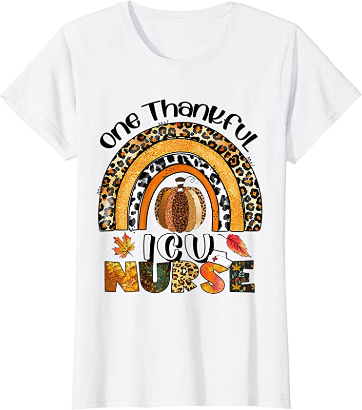 Womens One Thankful ICU Nurse Thanksgiving Rainbow Leopard Fall T-Shirt