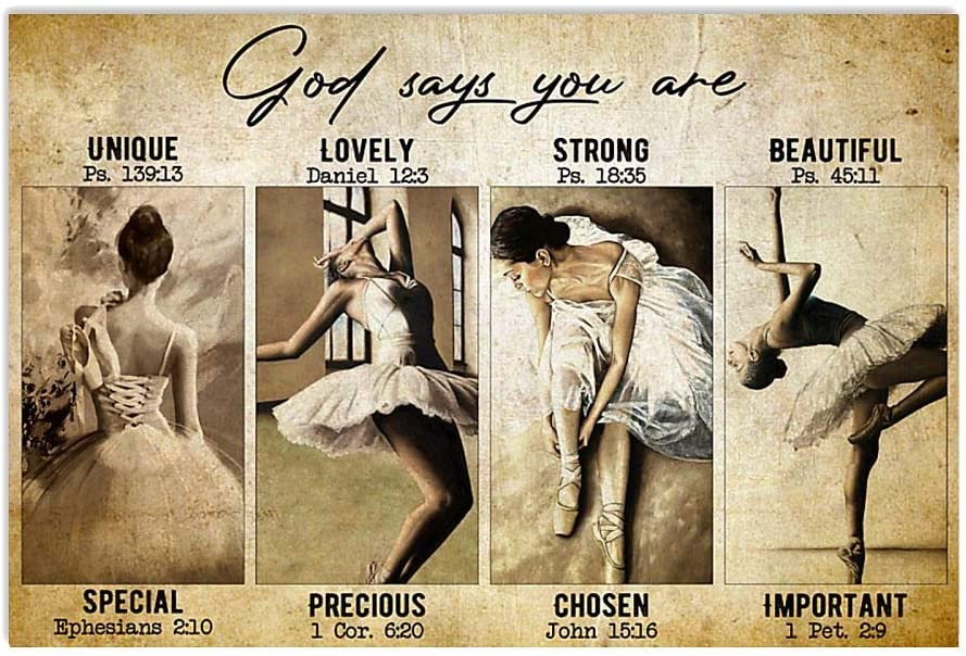 Vintage Ballet God Says You Are Unique Lovely Poster Art Print      Home Decor Gift For Men Women Family Friend On Birthday Xmas