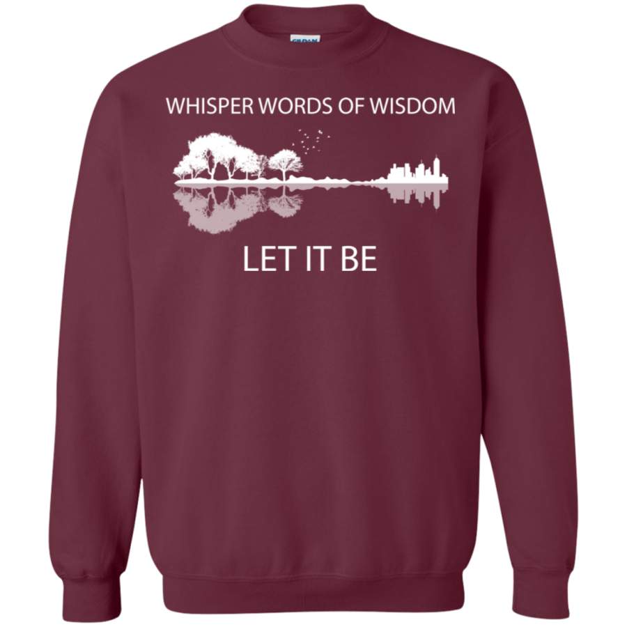 AGR Whisper words of wisdom let it be Sweatshirt