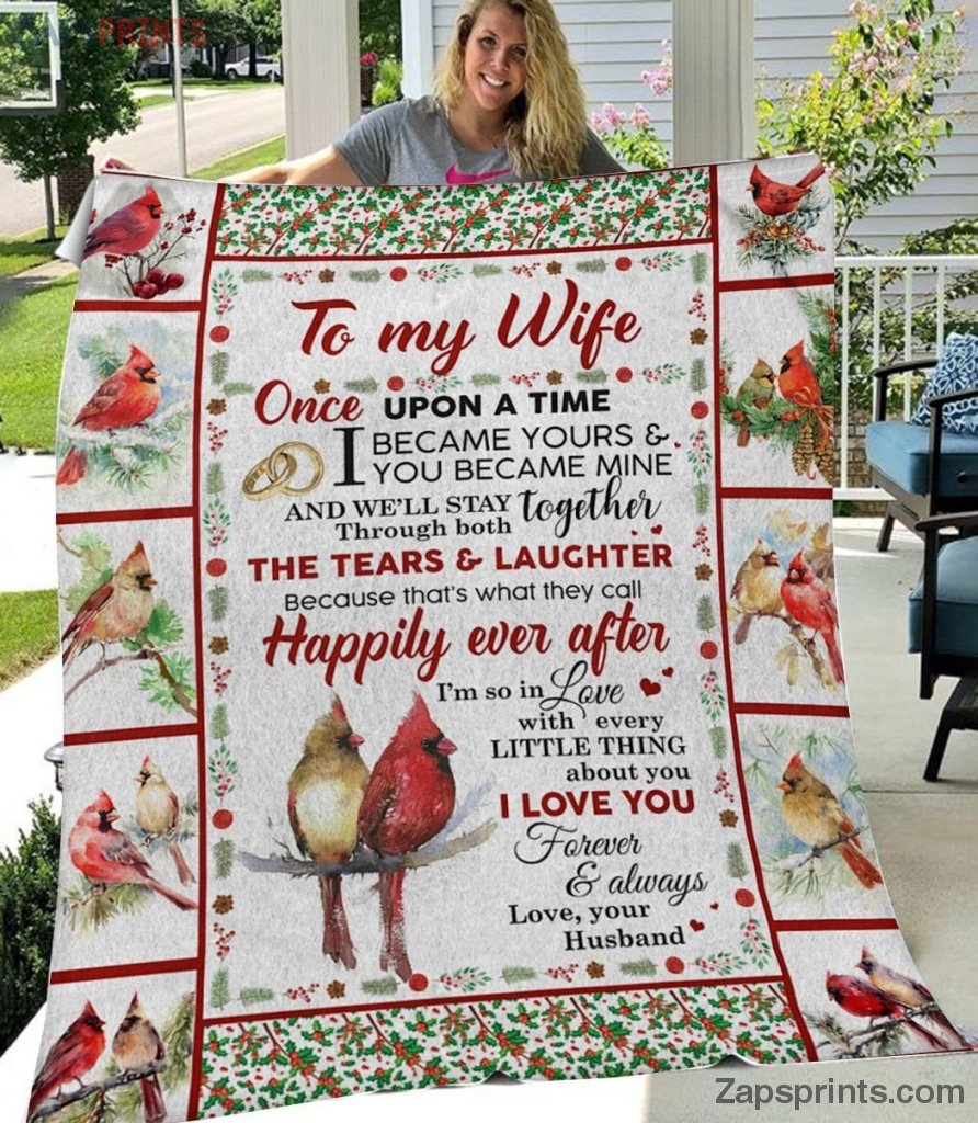 Gift For Wife – Christmas Gift –  To My Wife – Cardinal – Happily After Ever – Blanket