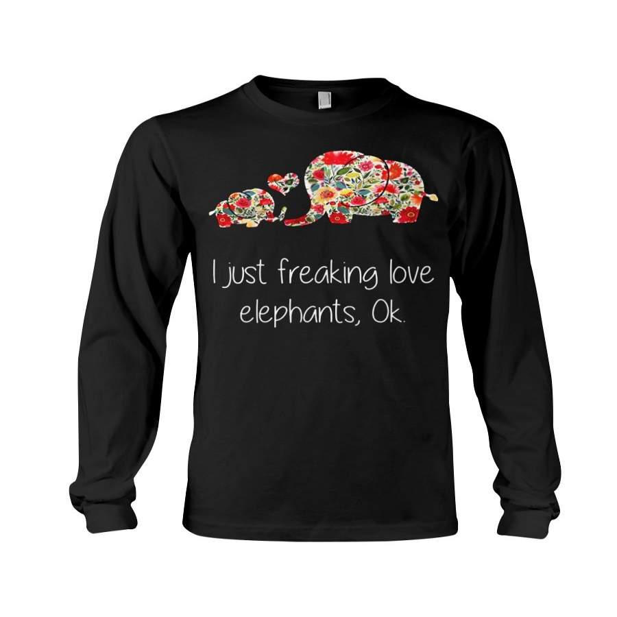 I Just Freaking Love Elephant 2020 Trending Unisex Long Sleeve