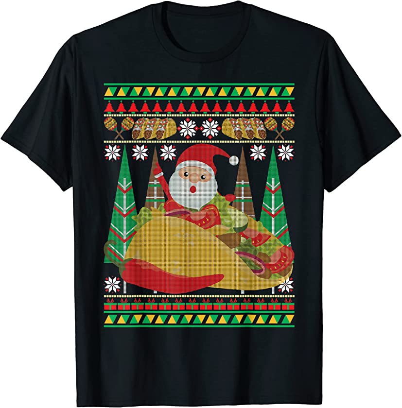 Taco Ugly Christmas Funny Holiday Santa Tacos Xmas Gift T-Shirt