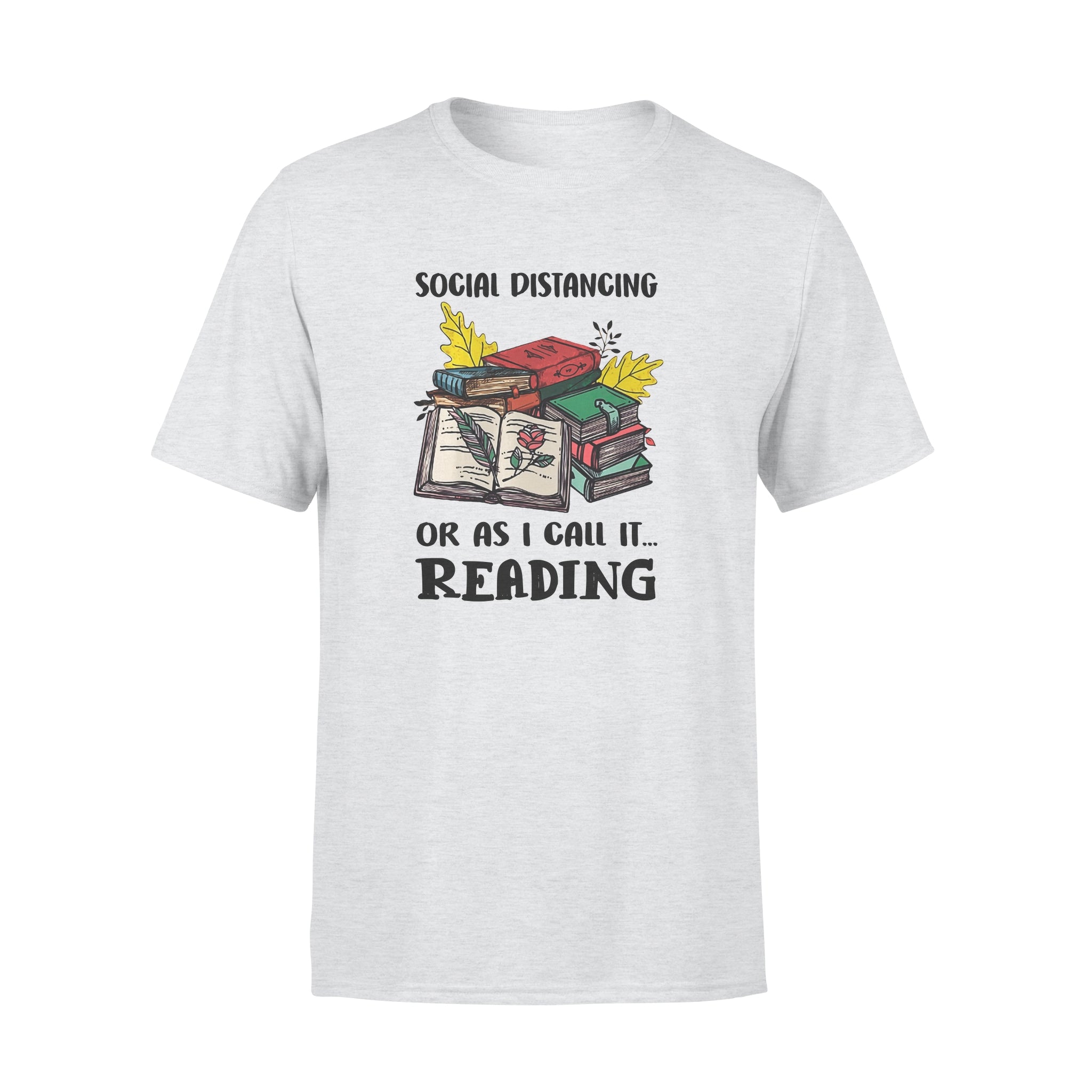 Social Distancing Or As I Call It Reading Book Lovers Gift – Premium T-shirt