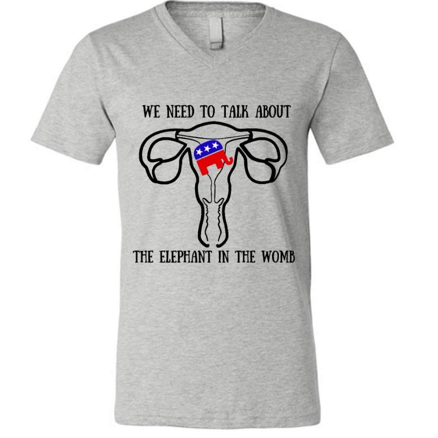 We Need To Talk About The Elephant In The Womb – Canvas Unisex V-Neck Shirt