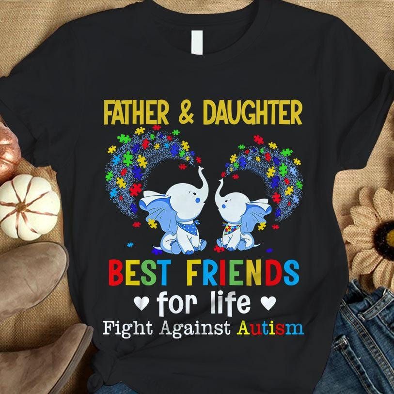 Autism Dad Daughter Awareness Shirt, Best Friends For Life, Puzzle Piece Elephant