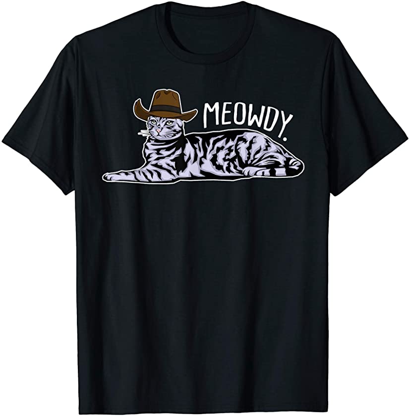 Meowdy – Best Cat Kitten Kitty Paw Pets & Animals Gift T-Shirt