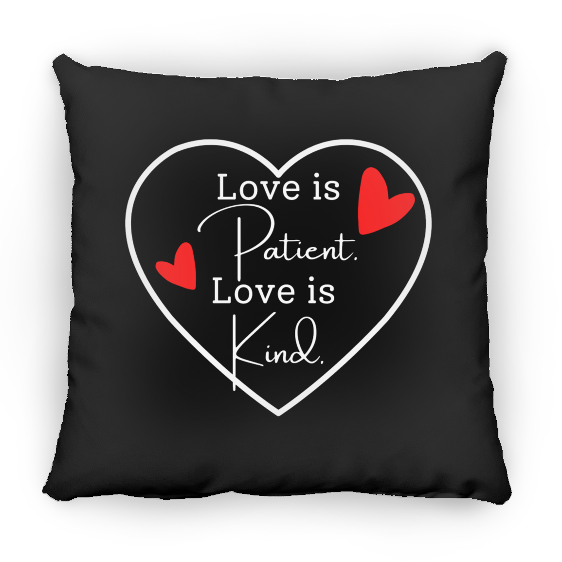 Love Is Patient And Kind Valentine’S Pillow