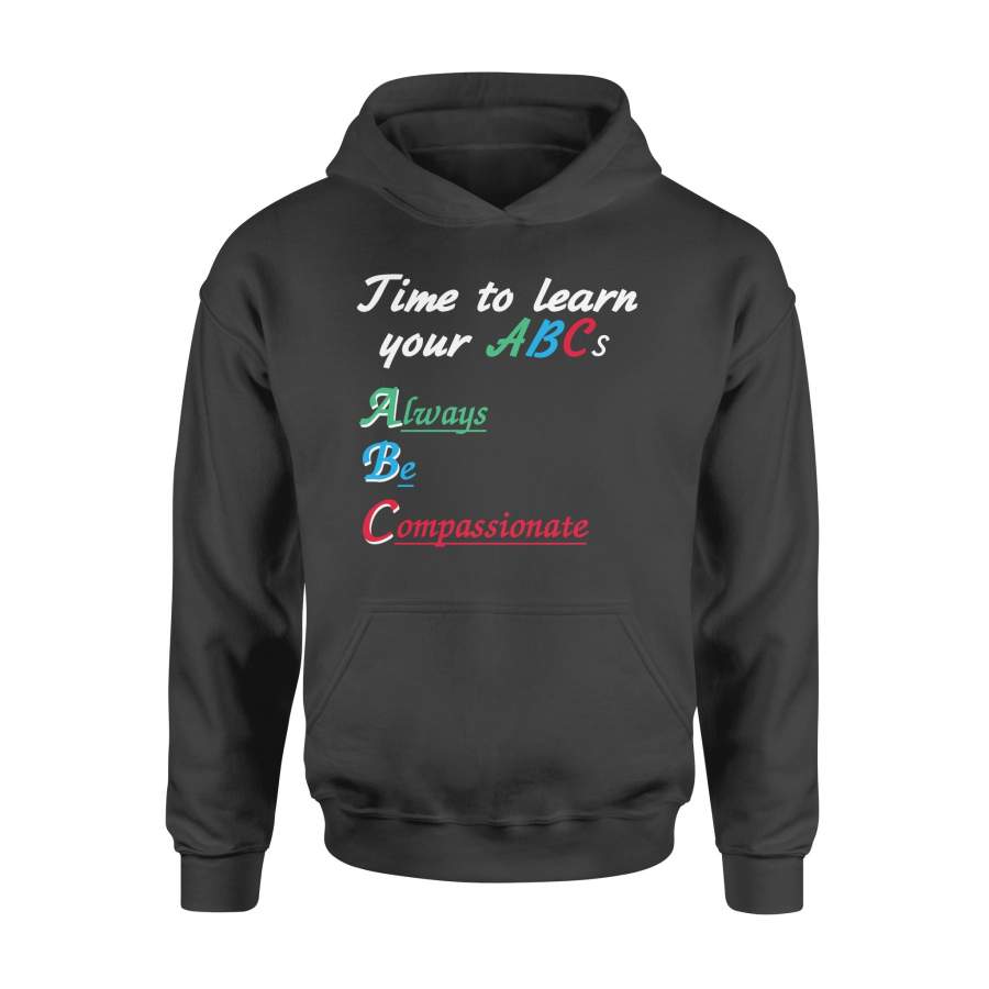 ABCs Is Always Be Compassionate Cute Design For Teachers – High Quality Cotton Hoodie