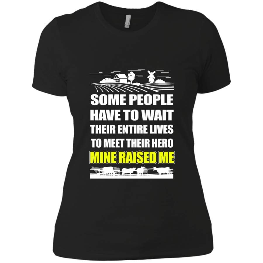 Some people have to Farm girl T-Shirt