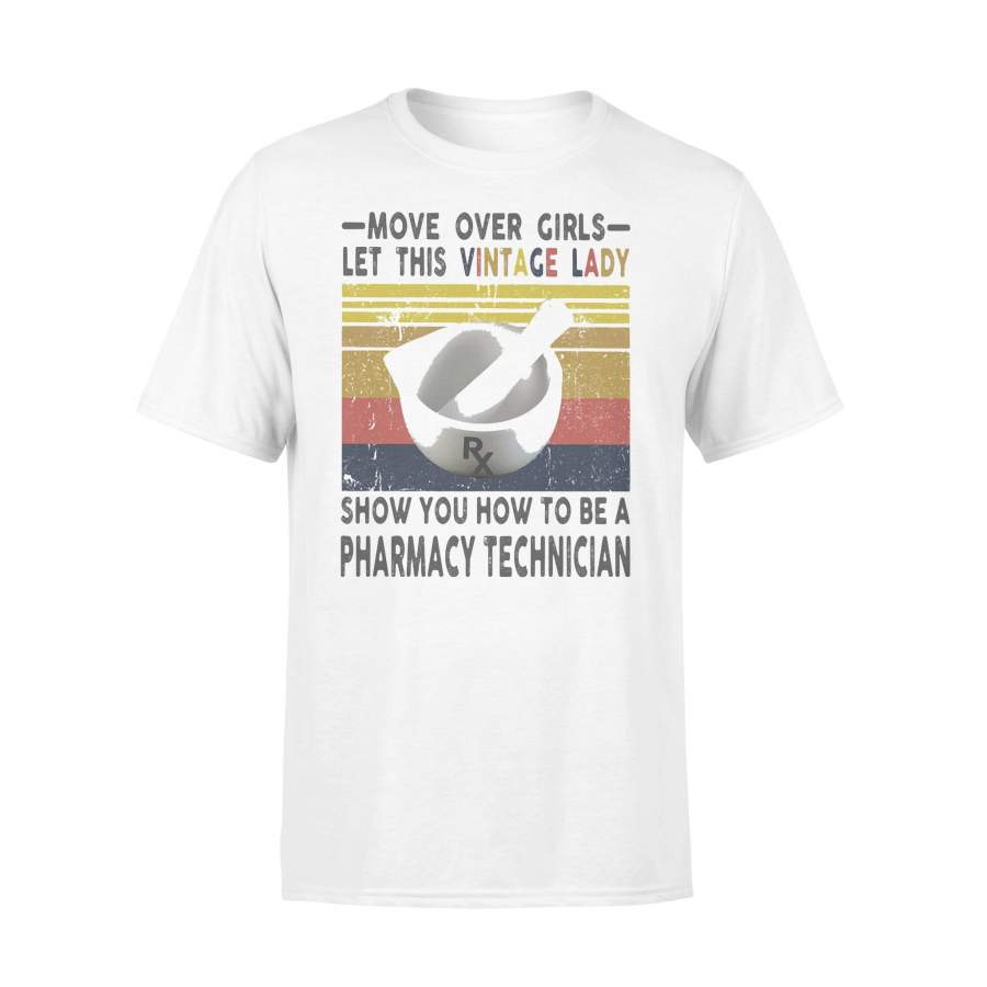 Move Over Let This Vintage Lady Show You How To Be A Pharmacy Technician Retro T-shirt