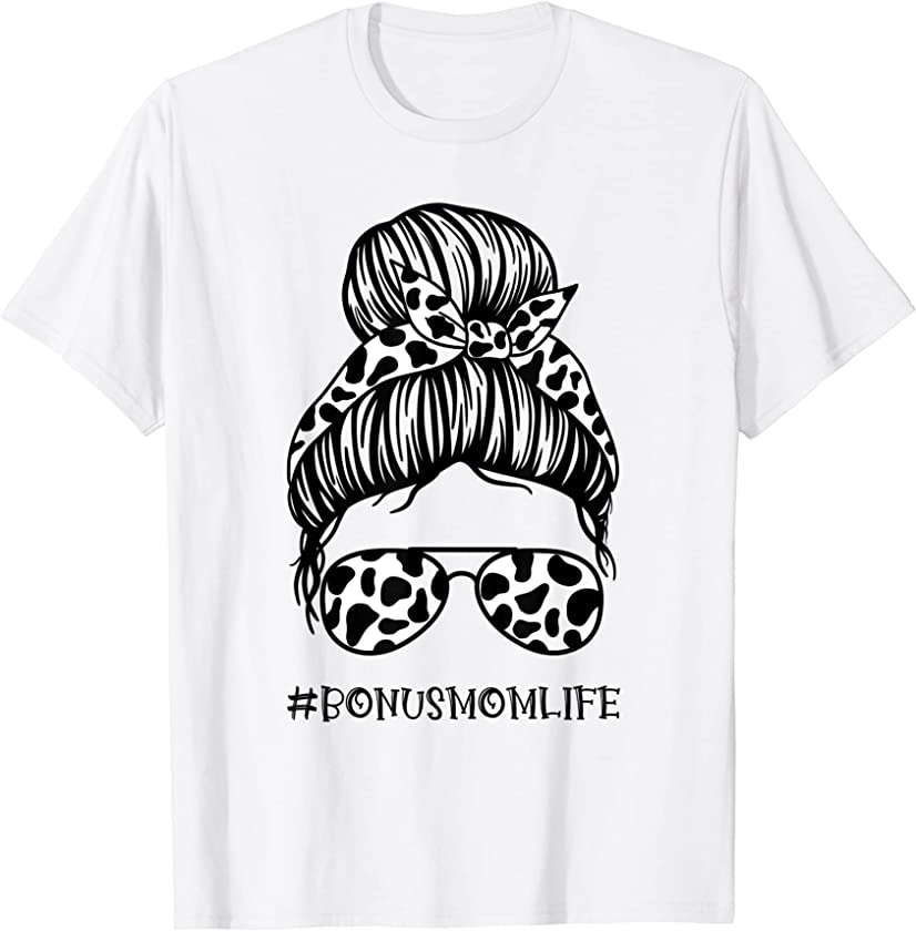 Bonus Mom Life Messy Bun Mom Life Cow Leopard Pattern Womens T-Shirt