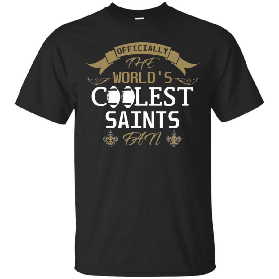 Officially The World’s Coolest New Orleans Saints Fan T Shirts