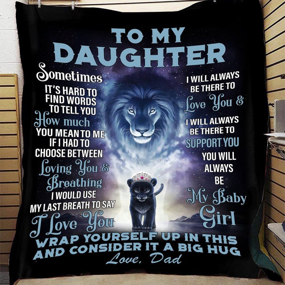 To My Daughter Love From Dad Lion Fleece & Sherpa Blanket