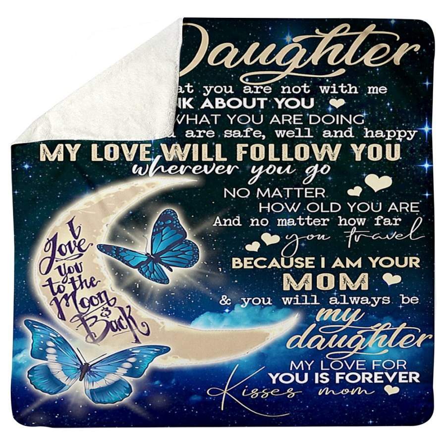 Moon Butterfly To My Daughter Love You Mom Sherpa Blanket